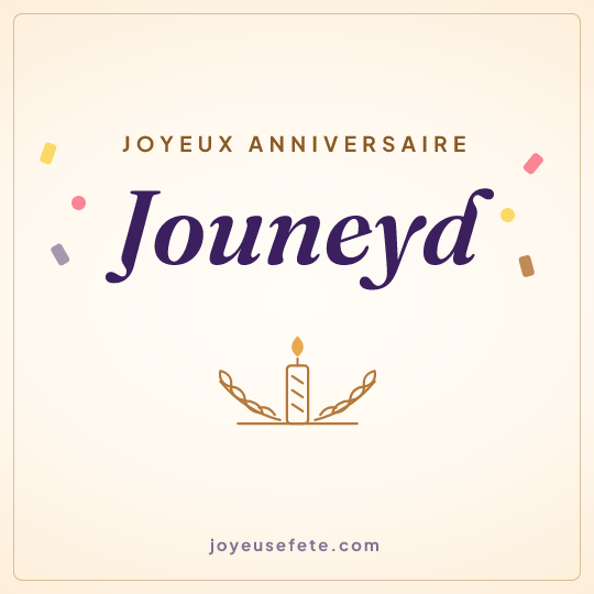 Image carrée « Joyeux anniversaire Jouneyd » pour WhatsApp