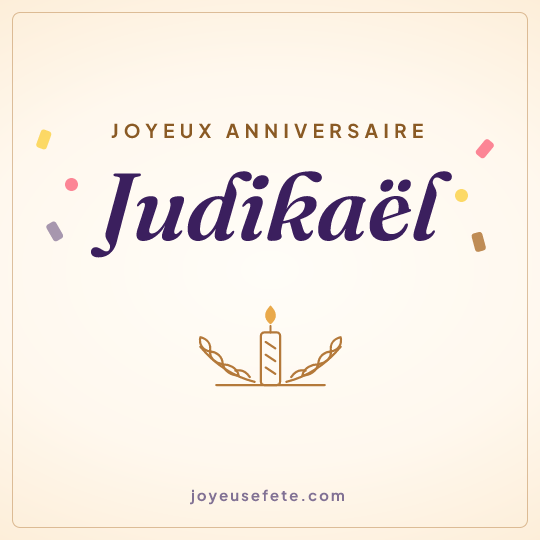 Image carrée « Joyeux anniversaire Judikaël » pour WhatsApp