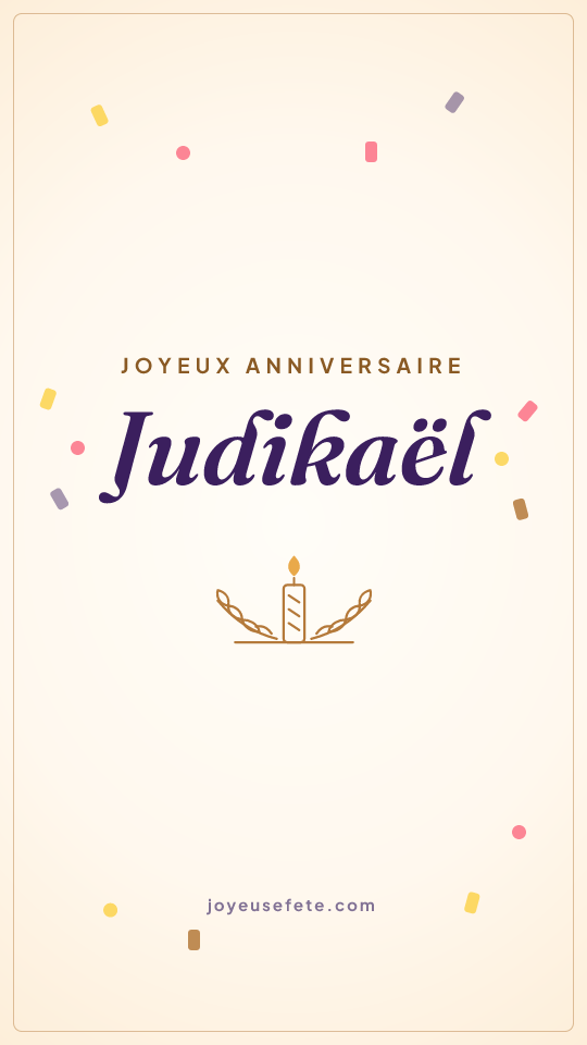 Image « Joyeux anniversaire Judikaël » au format story