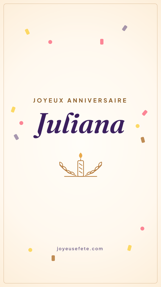Image « Joyeux anniversaire Juliana » au format story