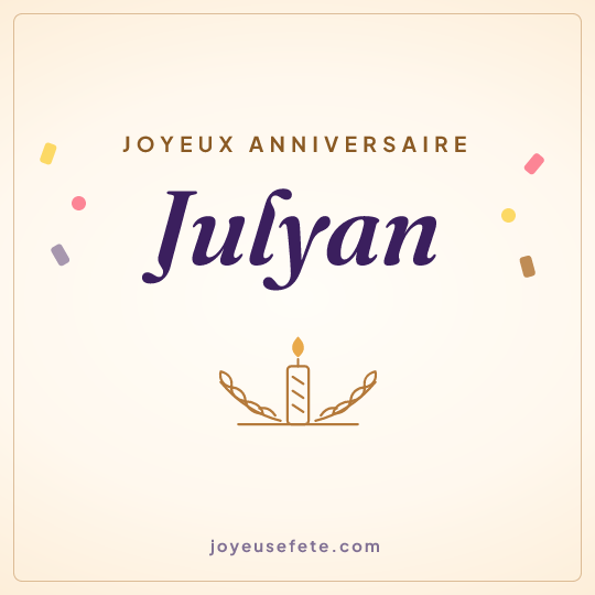 Image carrée « Joyeux anniversaire Julyan » pour WhatsApp
