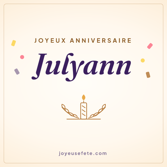 Image carrée « Joyeux anniversaire Julyann » pour WhatsApp