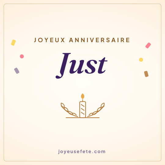 Image carrée « Joyeux anniversaire Just » pour WhatsApp