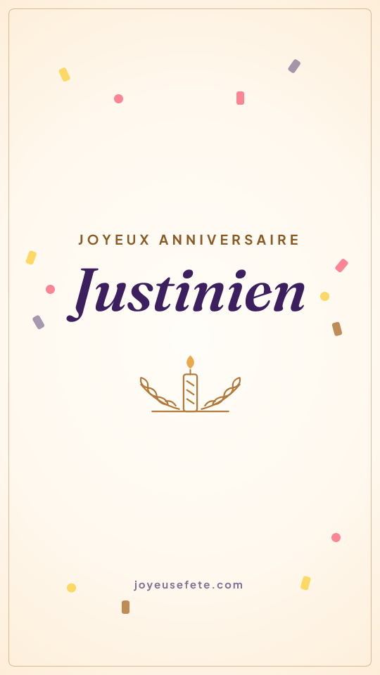 Image « Joyeux anniversaire Justinien » au format story