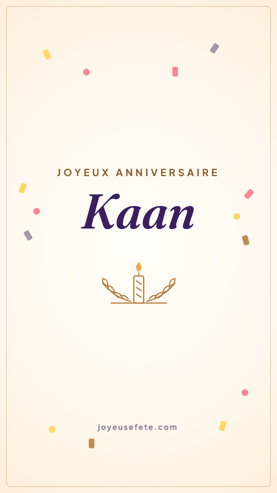 Image « Joyeux anniversaire Kaan » au format story