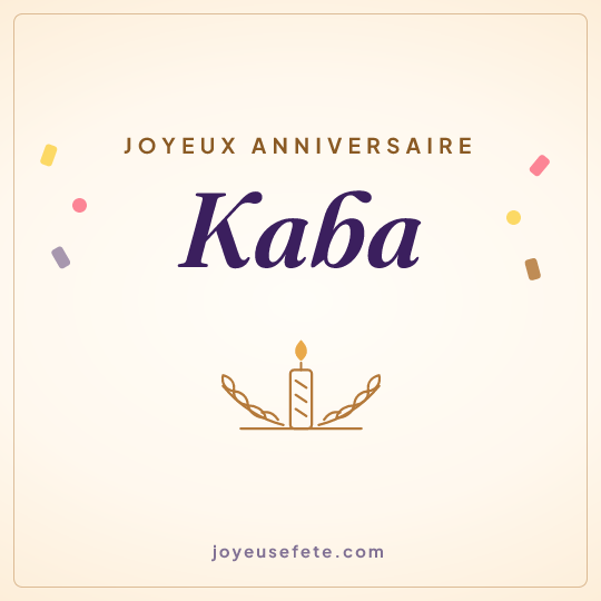 Image carrée « Joyeux anniversaire Kaba » pour WhatsApp
