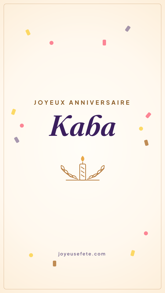 Image « Joyeux anniversaire Kaba » au format story