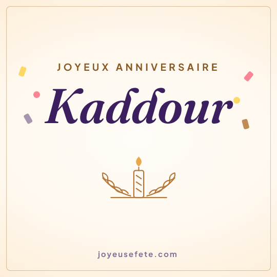 Image carrée « Joyeux anniversaire Kaddour » pour WhatsApp
