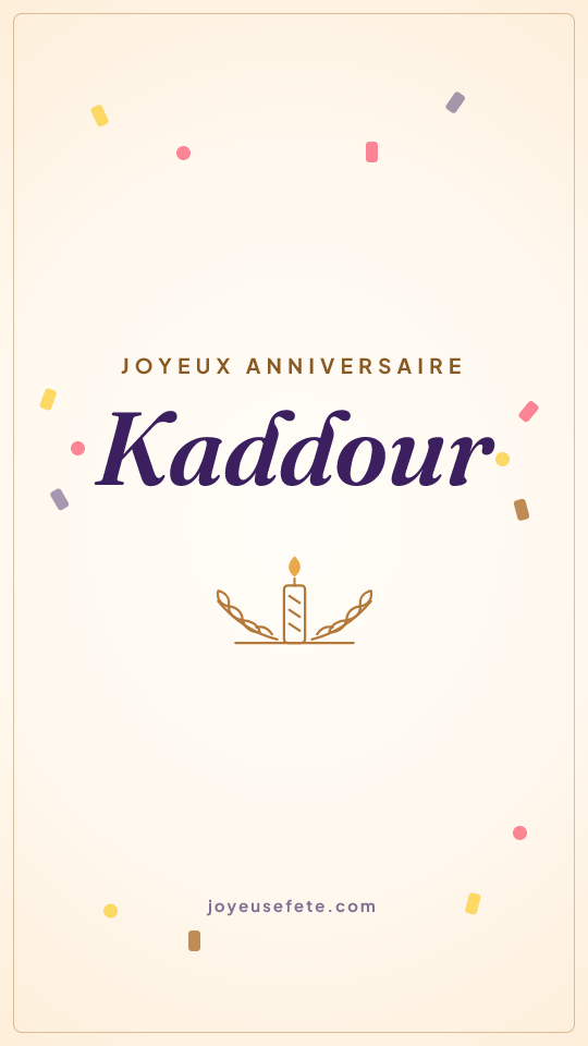 Image « Joyeux anniversaire Kaddour » au format story
