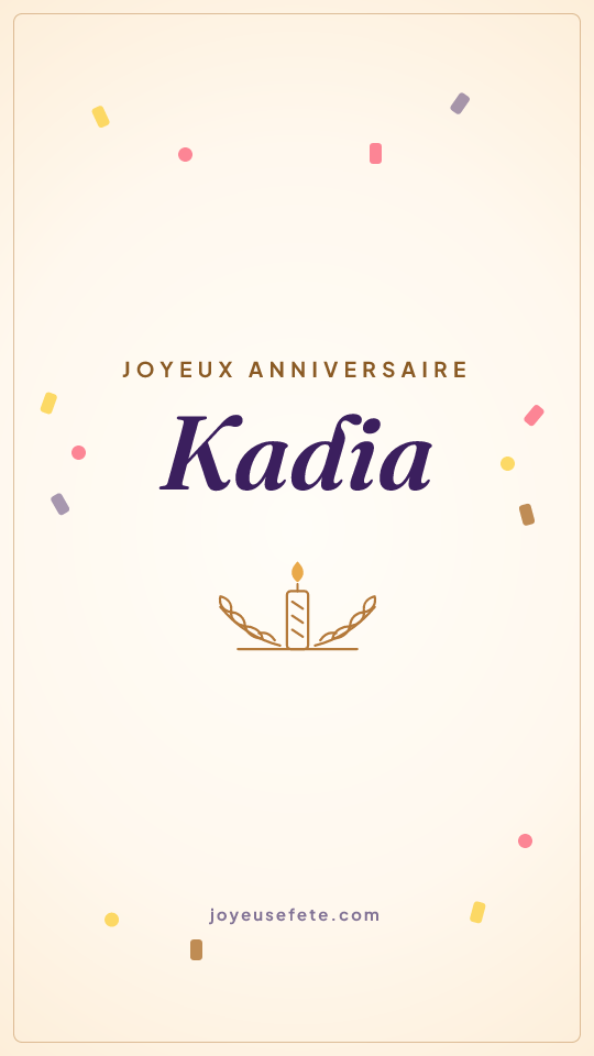 Image « Joyeux anniversaire Kadia » au format story
