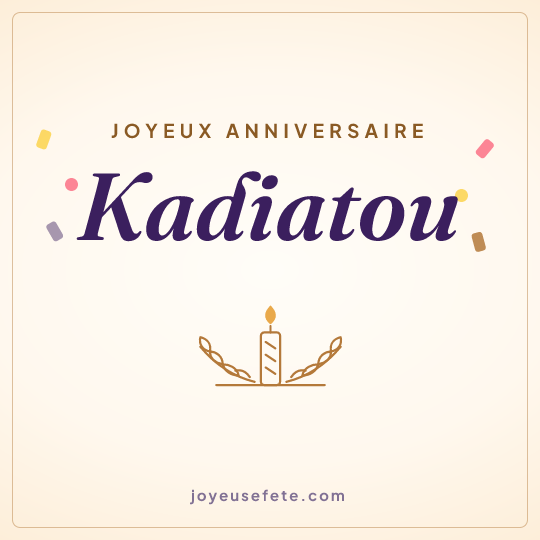 Image carrée « Joyeux anniversaire Kadiatou » pour WhatsApp
