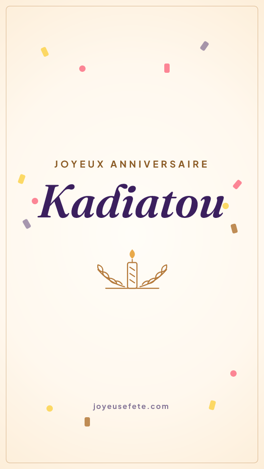Image « Joyeux anniversaire Kadiatou » au format story