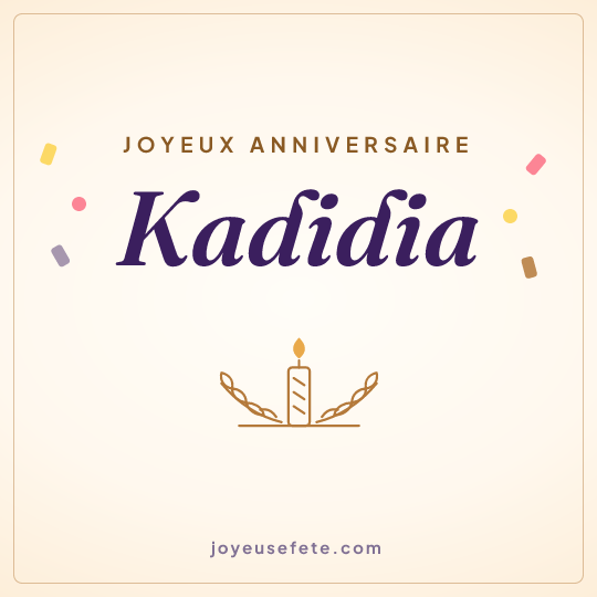 Image carrée « Joyeux anniversaire Kadidia » pour WhatsApp