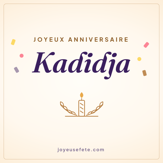 Image carrée « Joyeux anniversaire Kadidja » pour WhatsApp