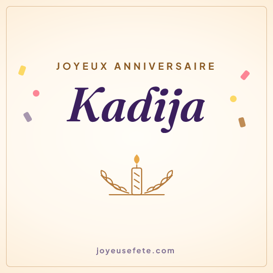 Image carrée « Joyeux anniversaire Kadija » pour WhatsApp