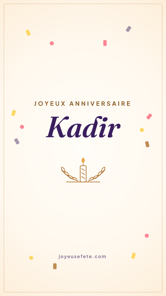 Image « Joyeux anniversaire Kadir » au format story