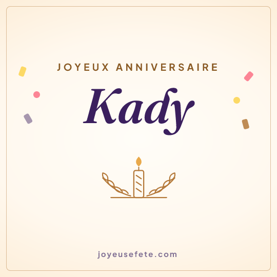 Image carrée « Joyeux anniversaire Kady » pour WhatsApp