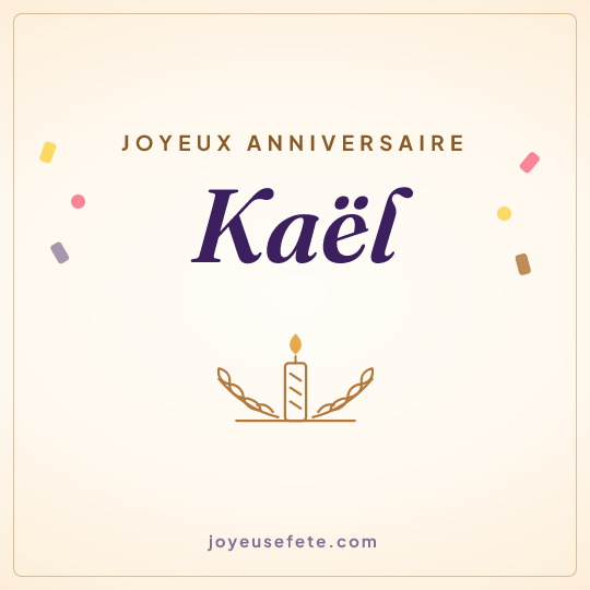 Image carrée « Joyeux anniversaire Kaël » pour WhatsApp