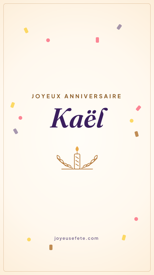 Image « Joyeux anniversaire Kaël » au format story