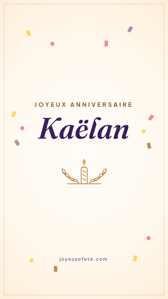 Image « Joyeux anniversaire Kaëlan » au format story