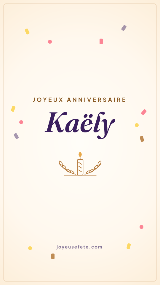 Image « Joyeux anniversaire Kaëly » au format story