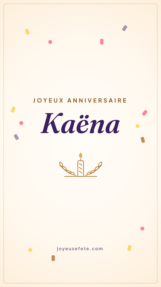 Image « Joyeux anniversaire Kaëna » au format story