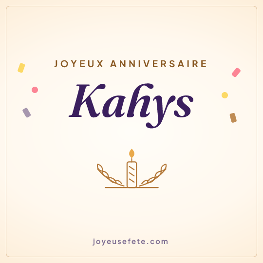 Image carrée « Joyeux anniversaire Kahys » pour WhatsApp