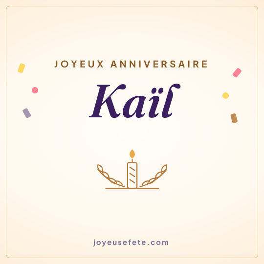 Image carrée « Joyeux anniversaire Kaïl » pour WhatsApp