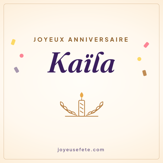 Image carrée « Joyeux anniversaire Kaïla » pour WhatsApp