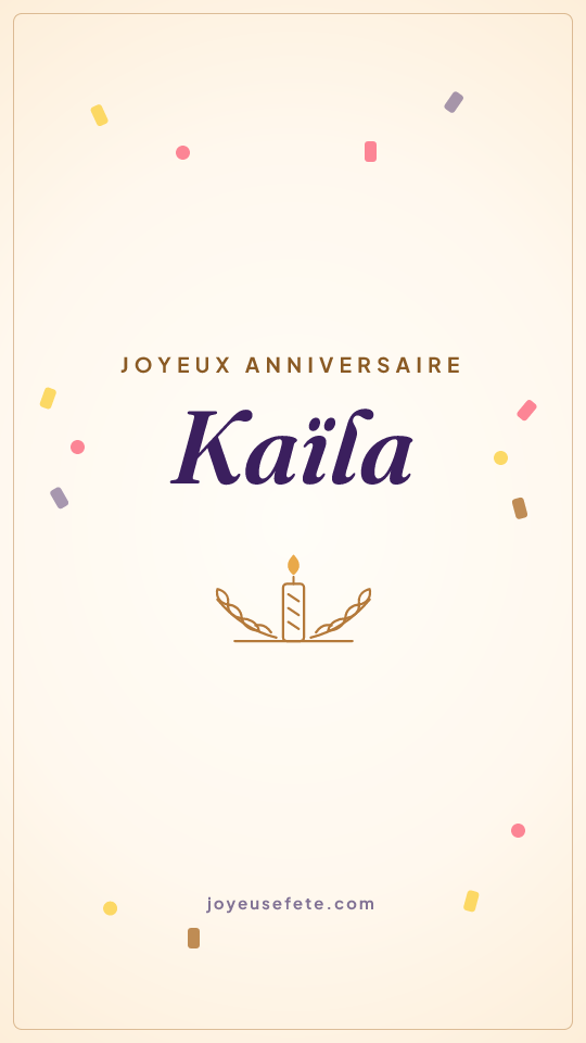 Image « Joyeux anniversaire Kaïla » au format story