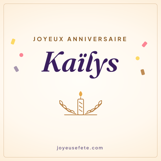 Image carrée « Joyeux anniversaire Kaïlys » pour WhatsApp