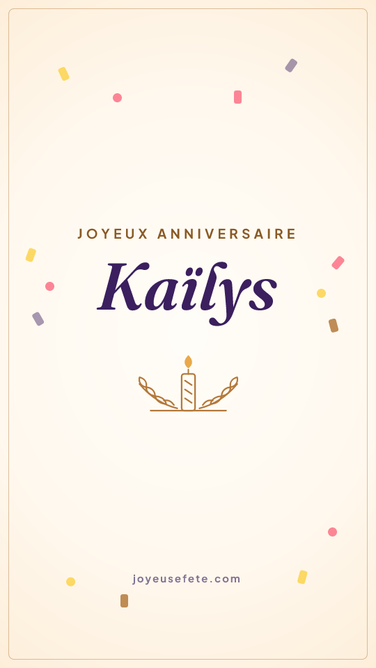 Image « Joyeux anniversaire Kaïlys » au format story