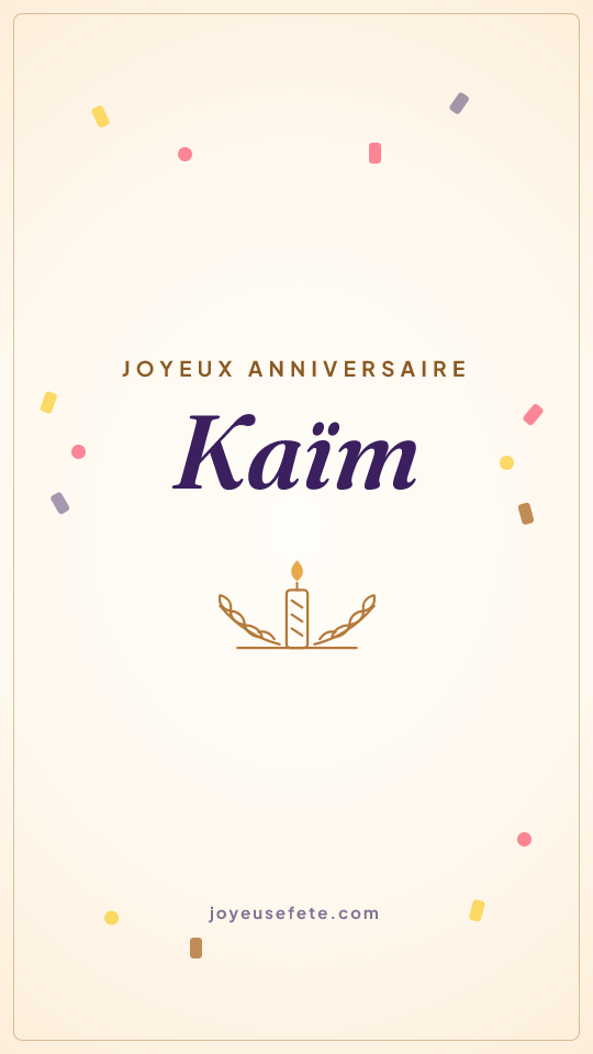 Image « Joyeux anniversaire Kaïm » au format story