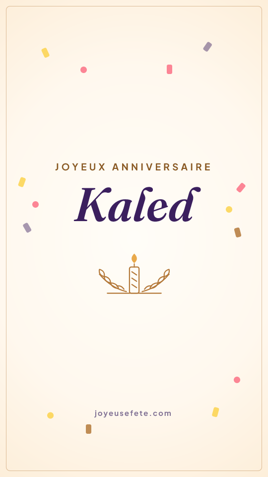 Image « Joyeux anniversaire Kaled » au format story