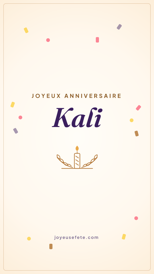 Image « Joyeux anniversaire Kali » au format story