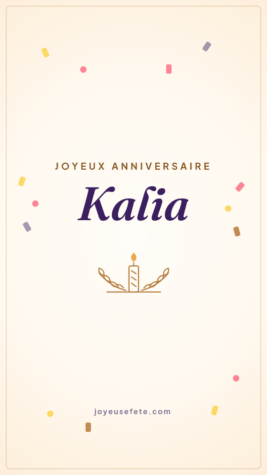 Image « Joyeux anniversaire Kalia » au format story