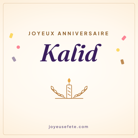 Image carrée « Joyeux anniversaire Kalid » pour WhatsApp