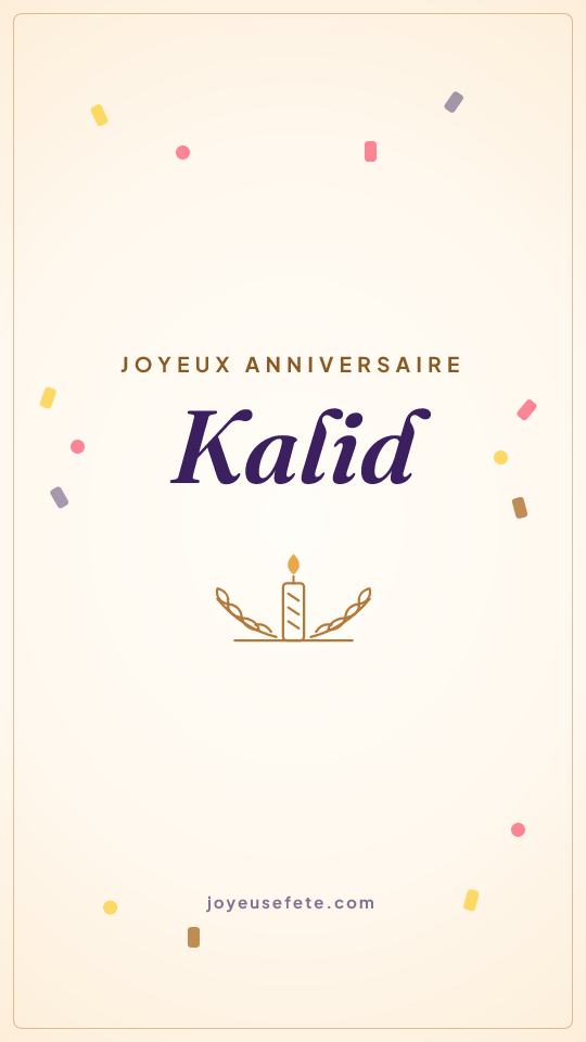 Image « Joyeux anniversaire Kalid » au format story