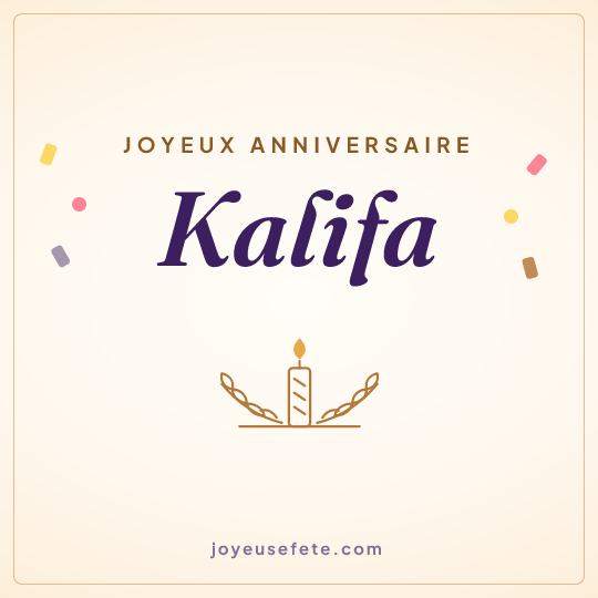 Image carrée « Joyeux anniversaire Kalifa » pour WhatsApp