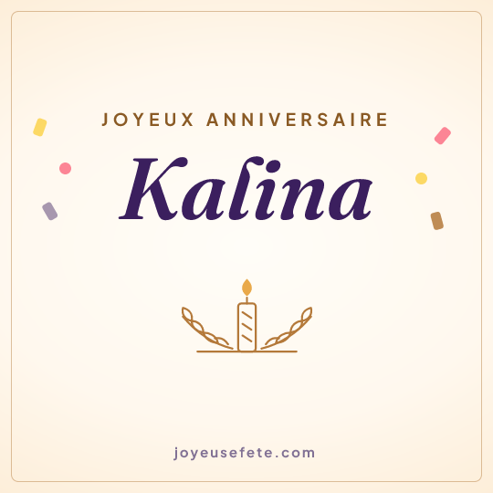 Image carrée « Joyeux anniversaire Kalina » pour WhatsApp