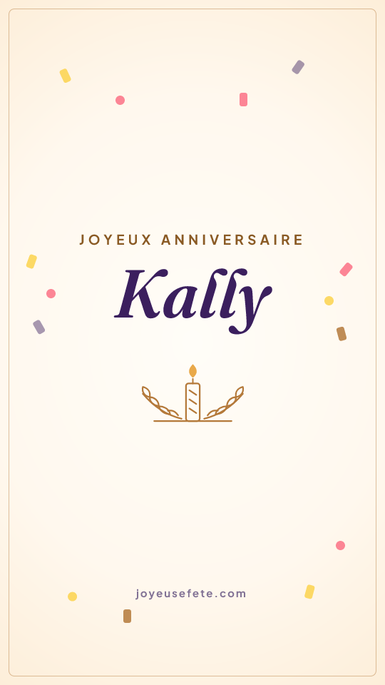 Image « Joyeux anniversaire Kally » au format story