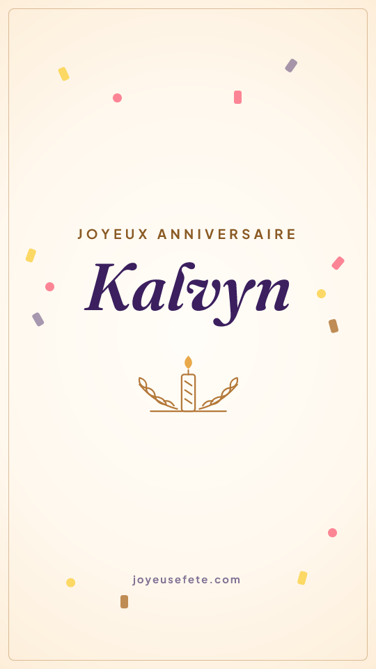 Image « Joyeux anniversaire Kalvyn » au format story