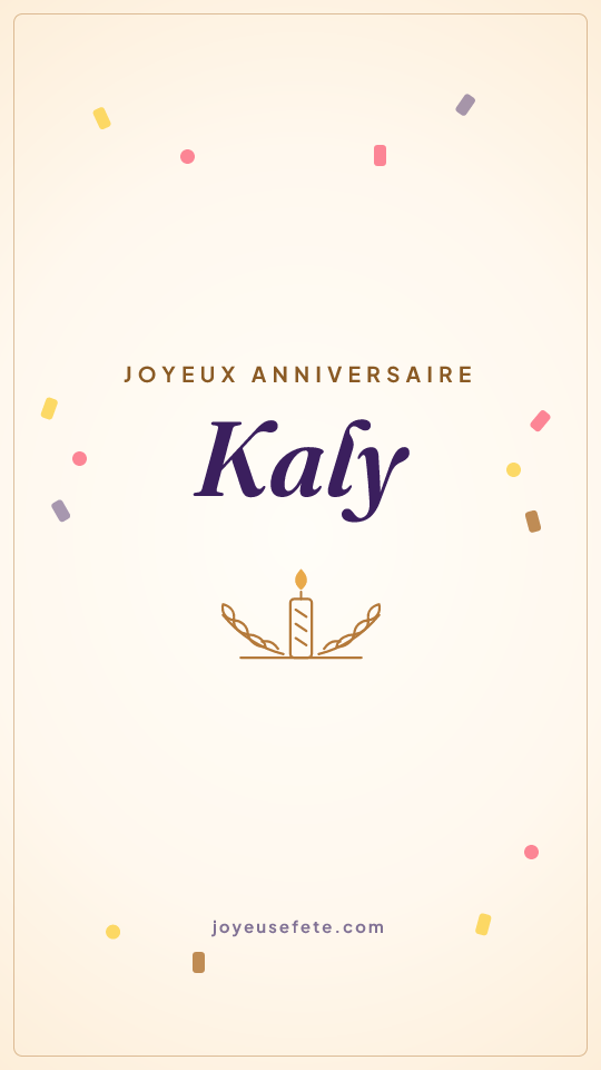 Image « Joyeux anniversaire Kaly » au format story