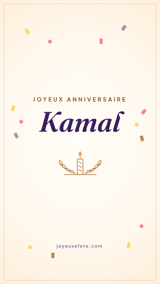 Image « Joyeux anniversaire Kamal » au format story