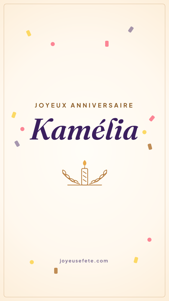 Image « Joyeux anniversaire Kamélia » au format story