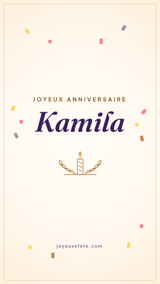 Image « Joyeux anniversaire Kamila » au format story