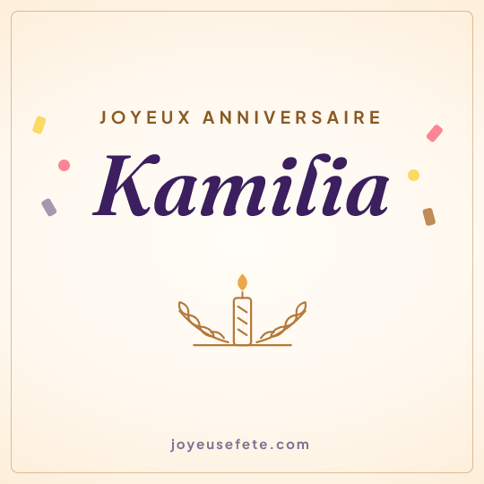 Image carrée « Joyeux anniversaire Kamilia » pour WhatsApp