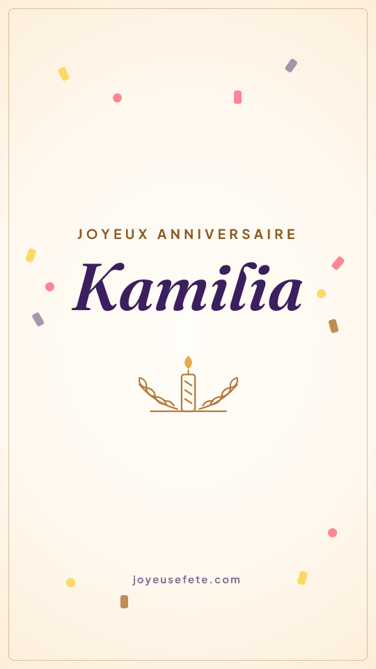 Image « Joyeux anniversaire Kamilia » au format story