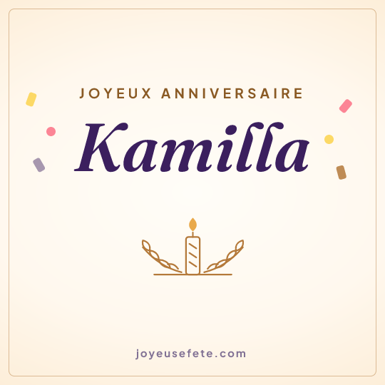 Image carrée « Joyeux anniversaire Kamilla » pour WhatsApp