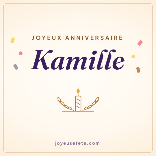 Image carrée « Joyeux anniversaire Kamille » pour WhatsApp